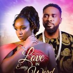 Official movie poster for Love In Every Word, featuring lead actors Bamike (BamBam) and Uzor Arukwe. The film, produced by Omoni Oboli, was removed from YouTube after a copyright dispute despite amassing over six million views.