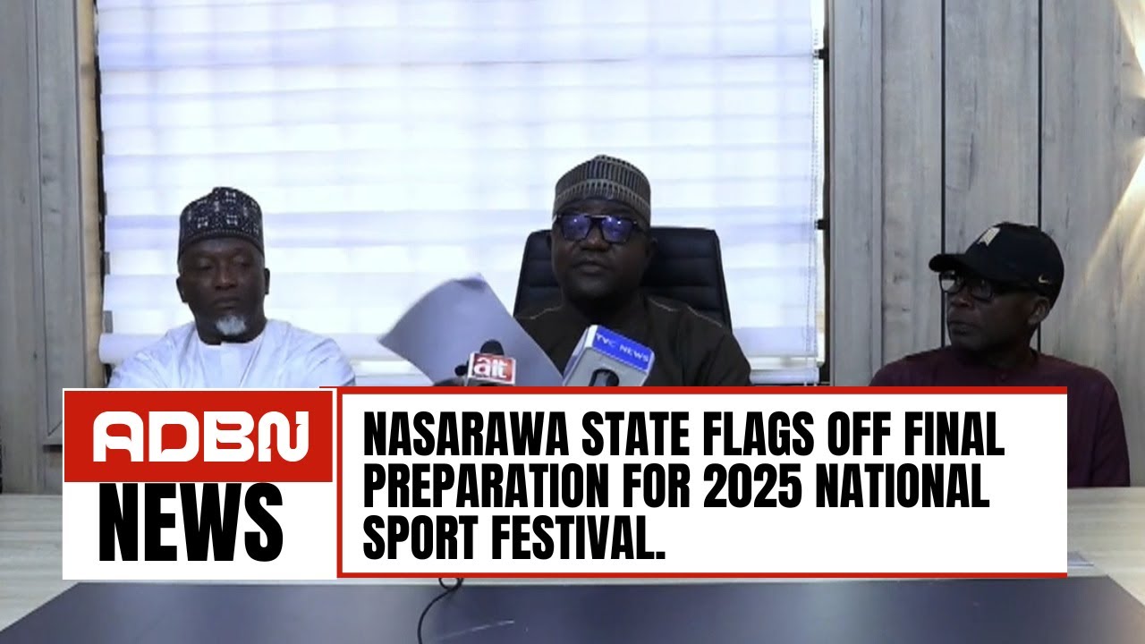 Nasarawa flags off final preparations for 2025 national sport festival 