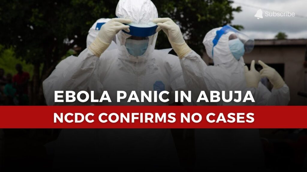 No Ebola in Abuja, NCDC Confirms After Tests 1 maxresdefault